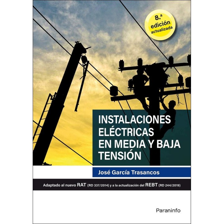 INSTALACIONES ELECTRICAS EN MEDIA Y BAJA TENSION 8.ª EDICION