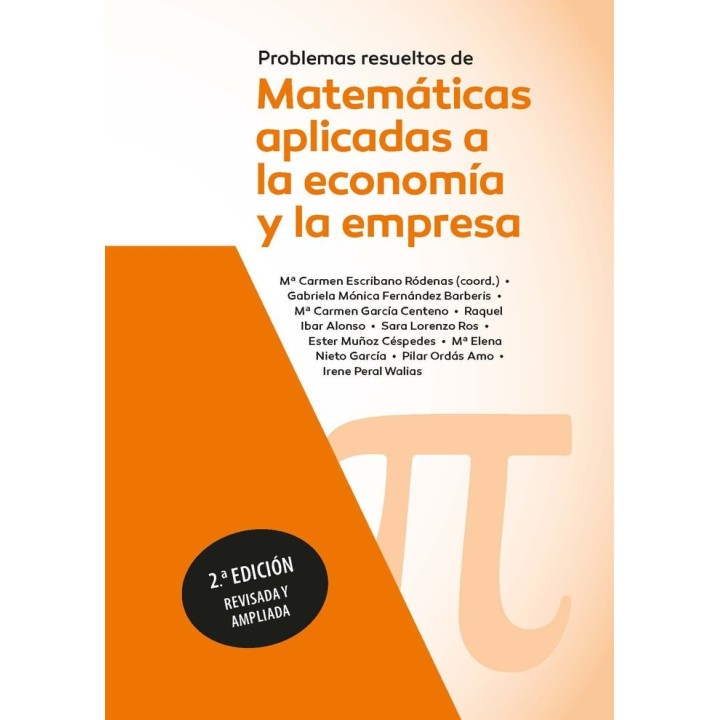 PROBLEMAS RESUELTOS DE MATEMATICAS APLICADAS A LA ECONOMIA Y
