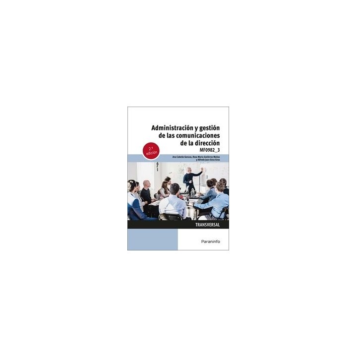 ADMINISTRACION Y GESTION DE LAS COMUNICACIONES DE LA DIRECCI