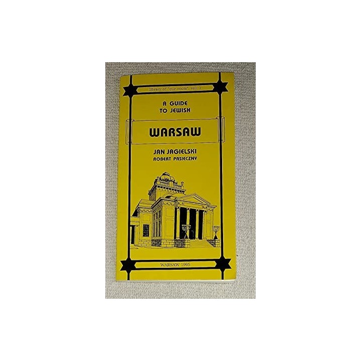 A Guide to Jewish Warsaw. Library of our roots vol 1