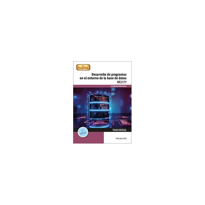 DESARROLLO DE PROGRAMAS EN EL ENTORNO DE LA BASE DE DATOS