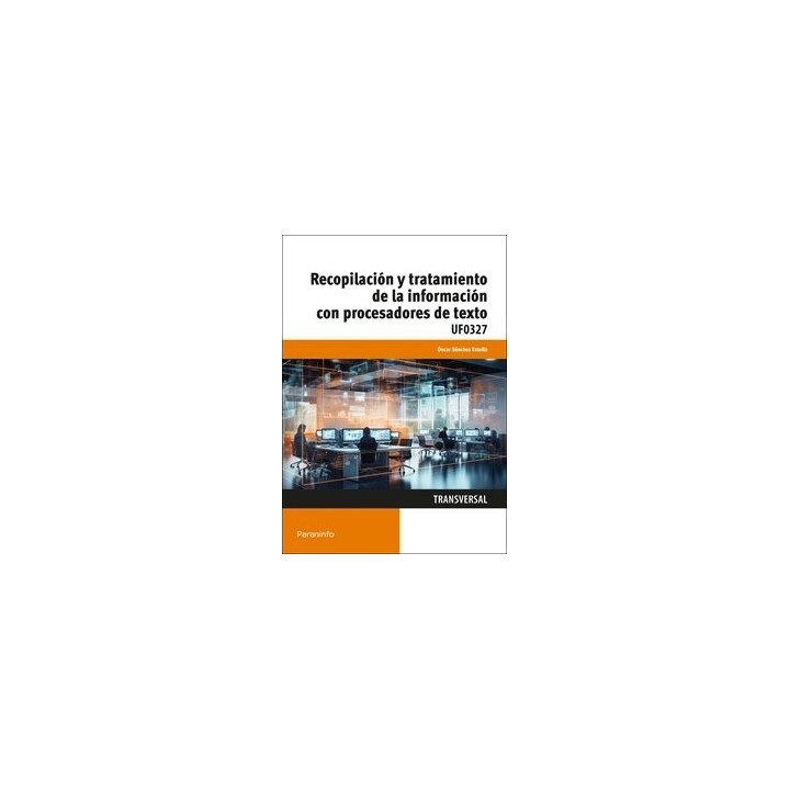 RECOPILACION Y TRATAMIENTO DE LA INFORMACION CON PROCESADORE