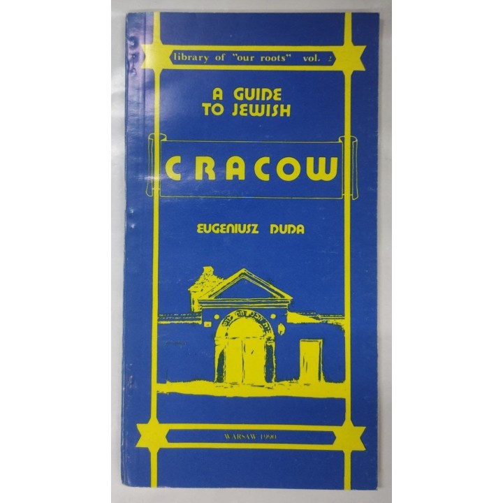 A GUIDE TO JEWISH. CRACOW. Library of our roots, vol 2