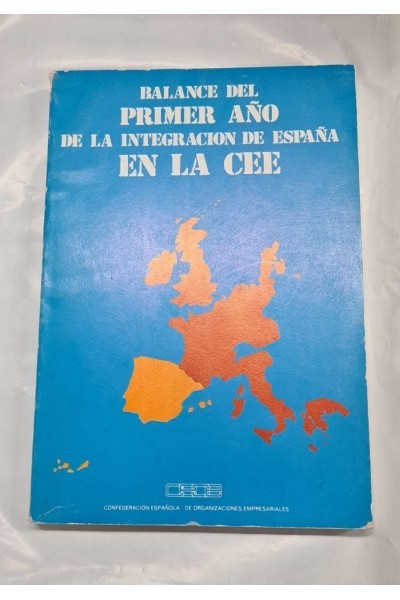 BALANCE DEL PRIMER AÑO DE LA INTERACION DE ESPAÑA EN LA CEE