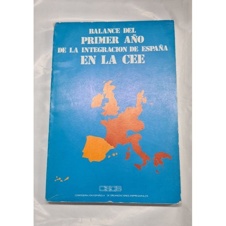 BALANCE DEL PRIMER AÑO DE LA INTERACION DE ESPAÑA EN LA CEE