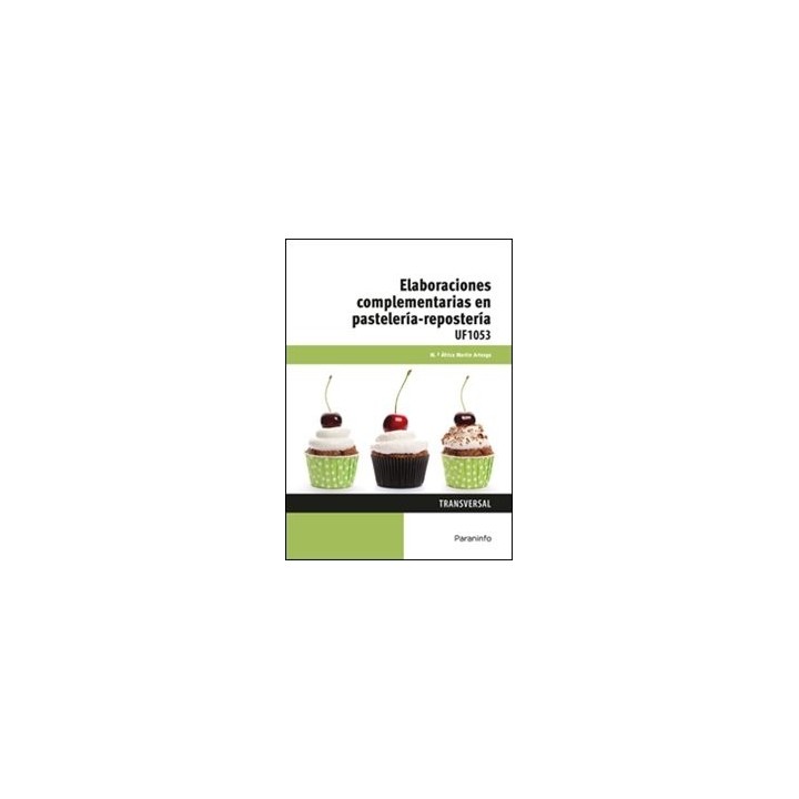 ELABORACIONES COMPLEMENTARIAS EN PASTELERIA REPOSTERIA