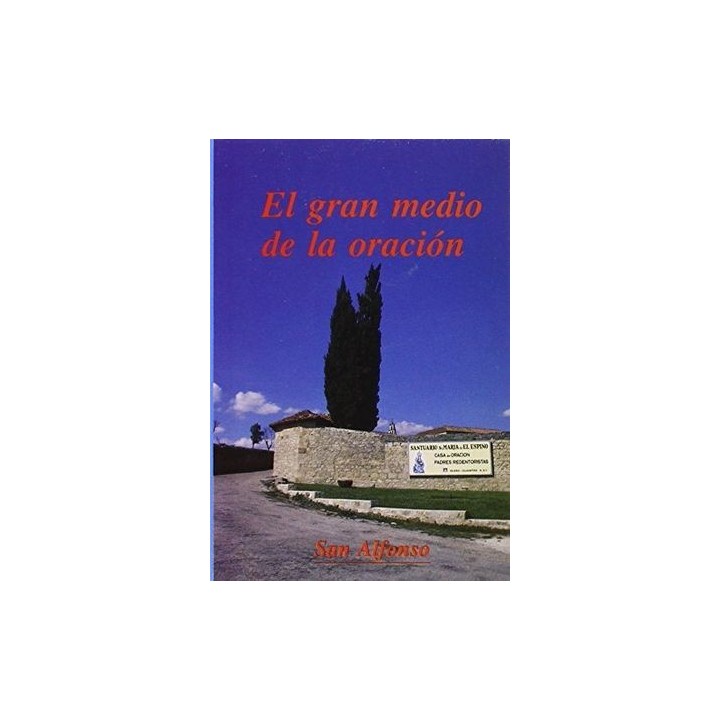GRAN MEDIO DE LA ORACION,EL