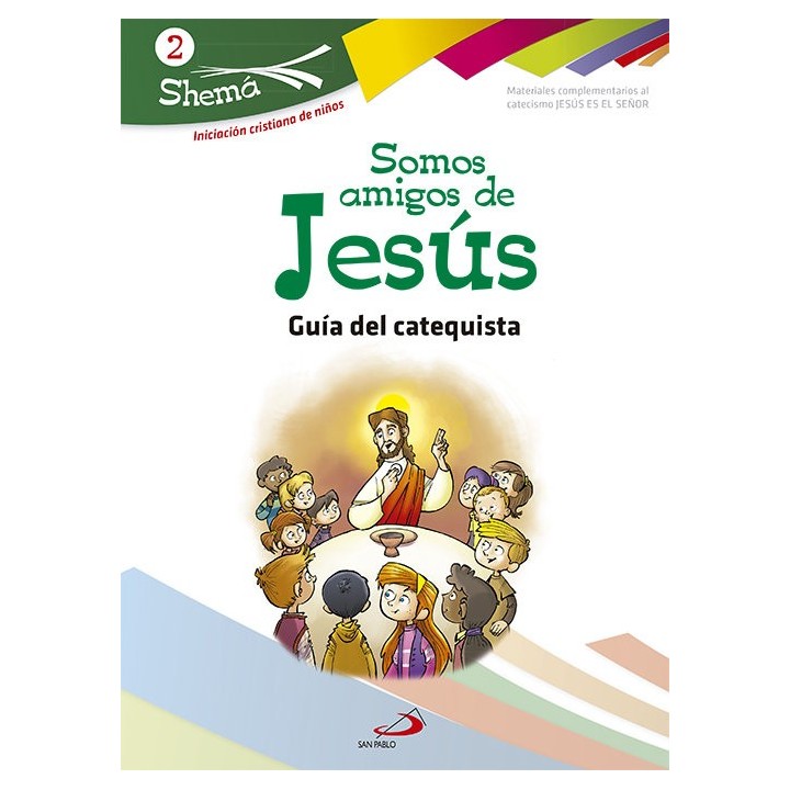 SOMOS AMIGOS DE JESUS 2 GUIA CATEQUISTA