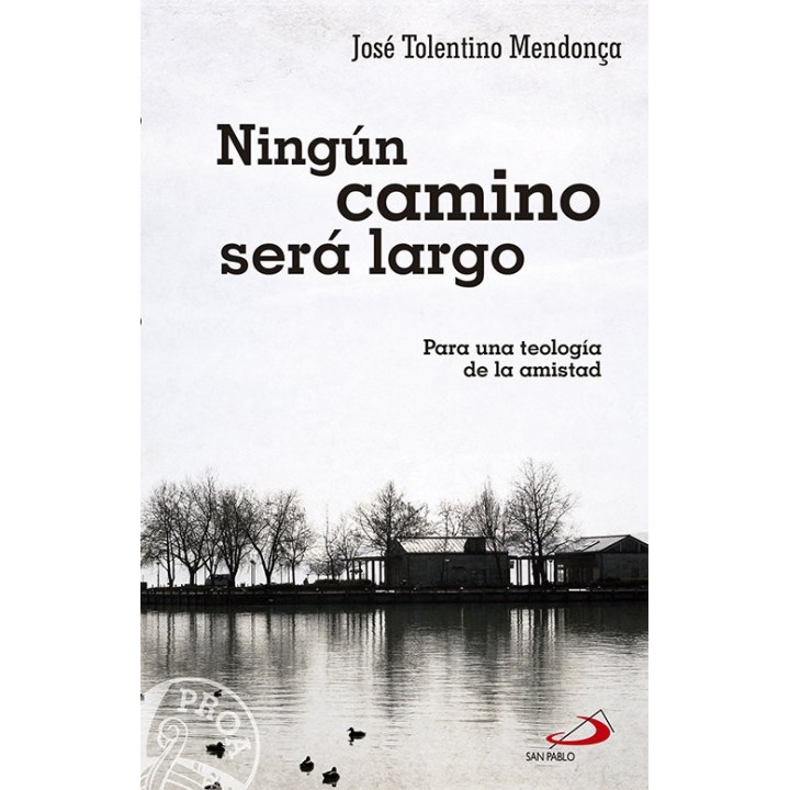 NINGUN CAMINO SERA LARGO