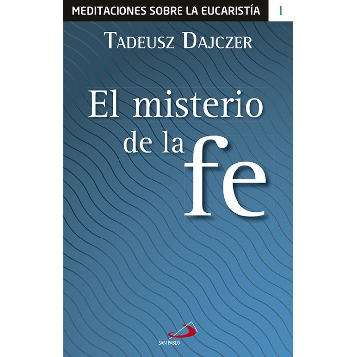 MISTERIO DE LA FE,EL