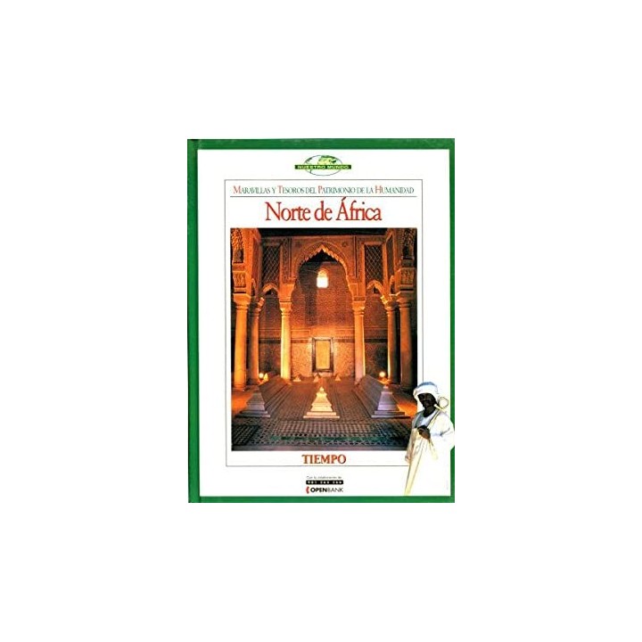 Norte de Africa. Maravillas Y Tesoros Del Patrimonio De La Humanidad