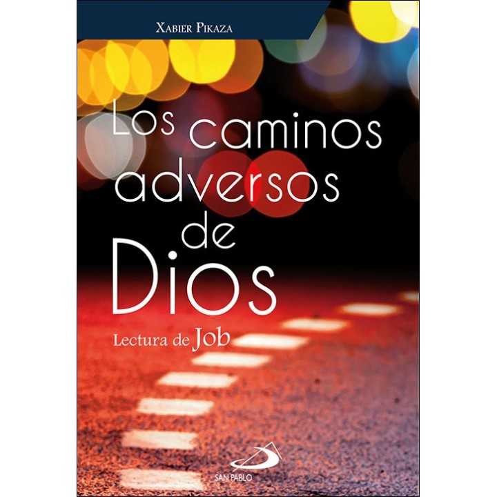 CAMINOS ADVERSOS DE DIOS,LOS
