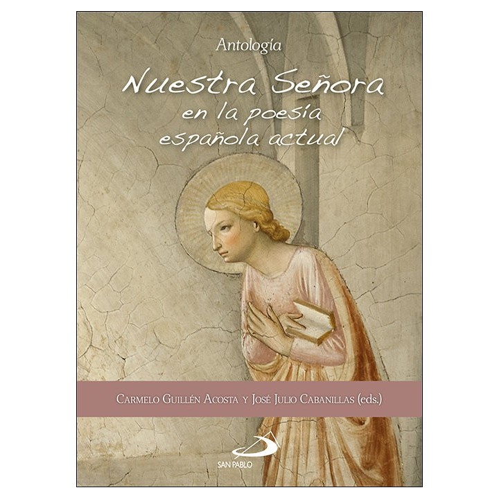NUESTRA SEÑORA EN LA POESIA ESPAÑOLA ACTUAL