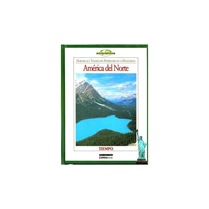 America del Norte. Maravillas Y Tesoros Del Patrimonio De La Humanidad