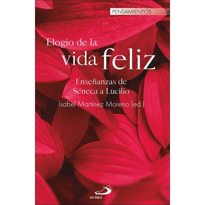 ELOGIO DE LA VIDA FELIZ