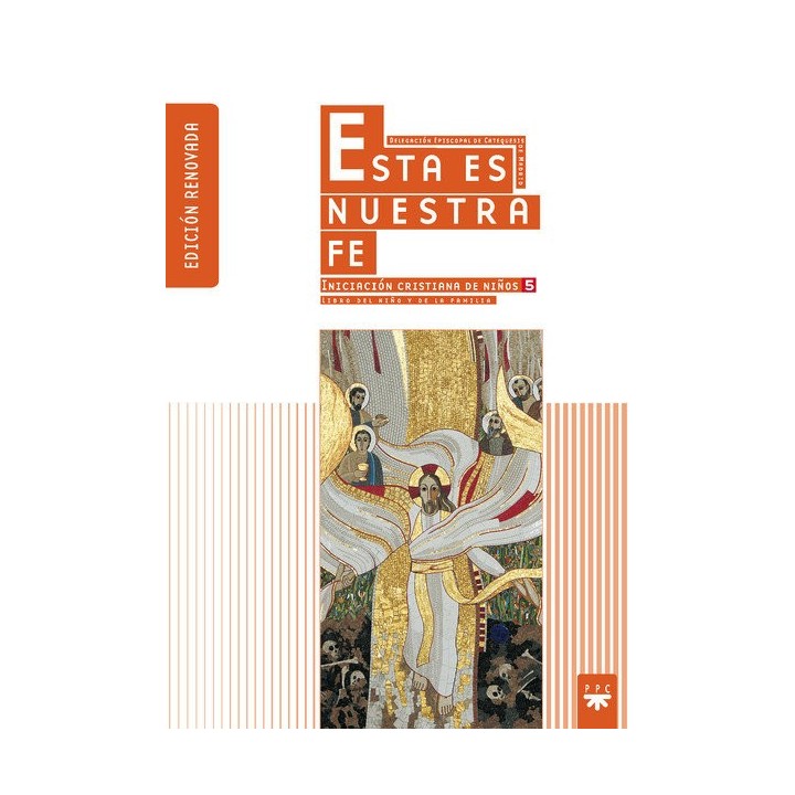 ESTA ES NUESTRA FE 5 EL LIBRO DEL NIÑO Y DE LA FAMILIA