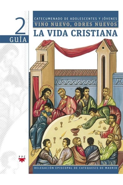 GUIA LA VIDA CRISTIANA VINO NUEVO ODRE