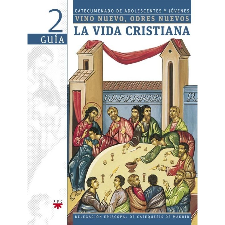 GUIA LA VIDA CRISTIANA VINO NUEVO ODRE
