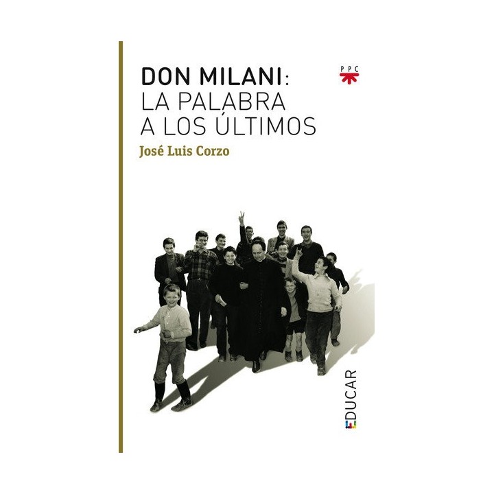 DON MILANI LA PALABRA A LOS ULTIMOS