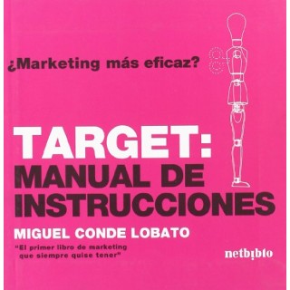 ¿Marketing más eficaz? Target: Manual de Instrucciones.