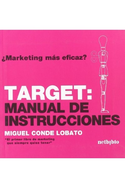 ¿Marketing más eficaz? Target: Manual de Instrucciones.