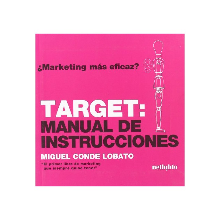 ¿Marketing más eficaz? Target: Manual de Instrucciones.