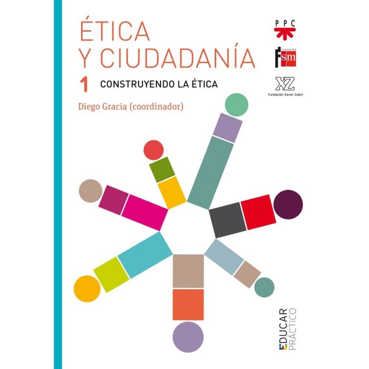 ETICA Y CIUDADANIA 1 CONSTRUYENDO LA ETICA