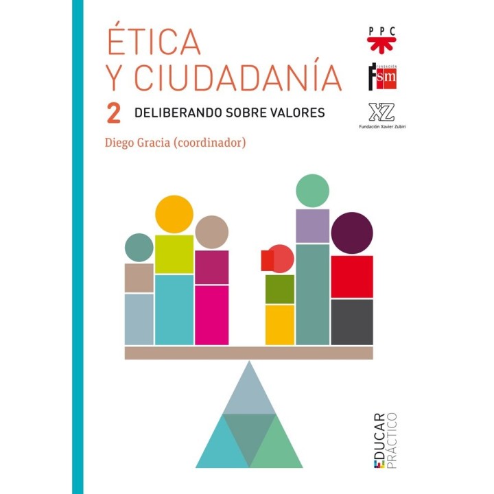 ETICA Y CIUDADANIA 2 DELIBERANDO SOBRE VALORES