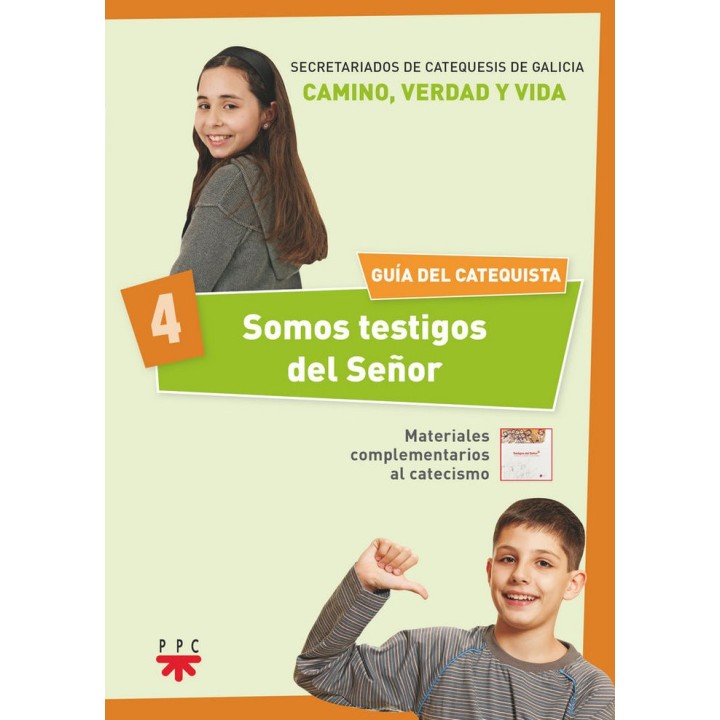 SOMOS TESTIGOS DEL SEÑOR 4. GUIA DEL CATEQUISTA