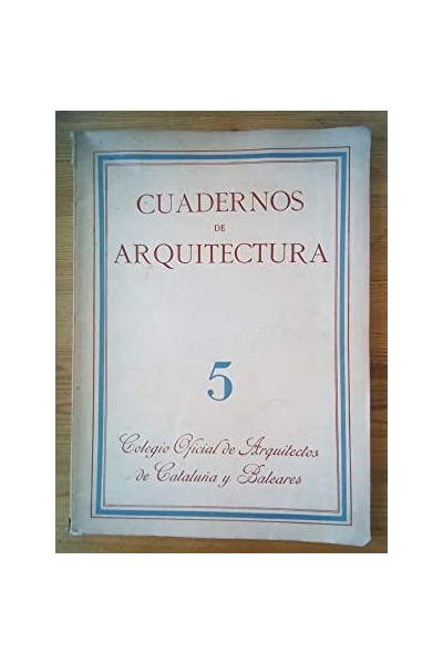 Revista CUADERNOS DE ARQUITECTURA 5. Año 3. Julio 1946.