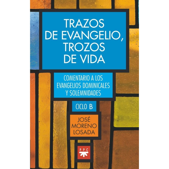 TRAZOS DE EVANGELIO TROZOS DE VIDA