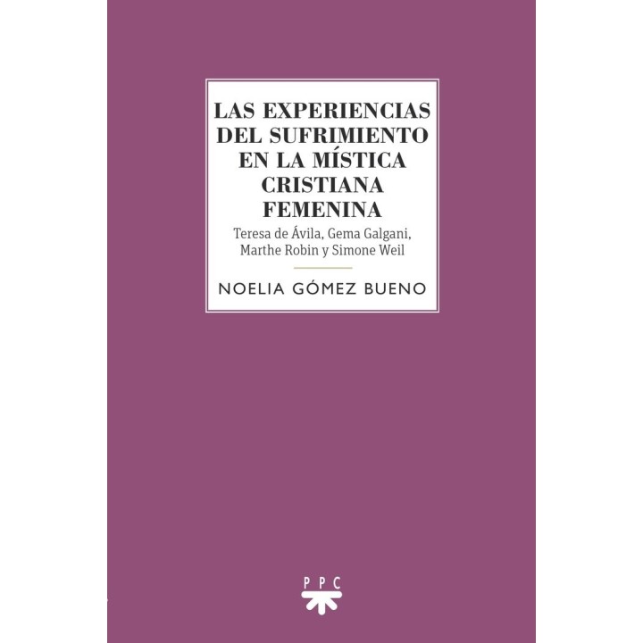 LAS EXPERIENCIAS DEL SUFRIMIENTO EN LA MISTICA CRISTIANA FEM