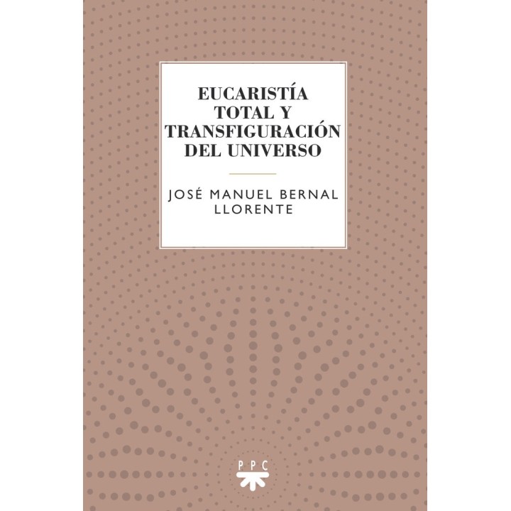 EUCARISTIA TOTAL Y TRANSFIGURACION
