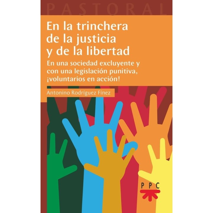 EN LA TRINCHERA DE LA JUSTICIA Y DE LA LIBERTAD
