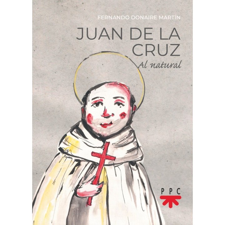 JUAN DE LA CRUZ AL NATURAL