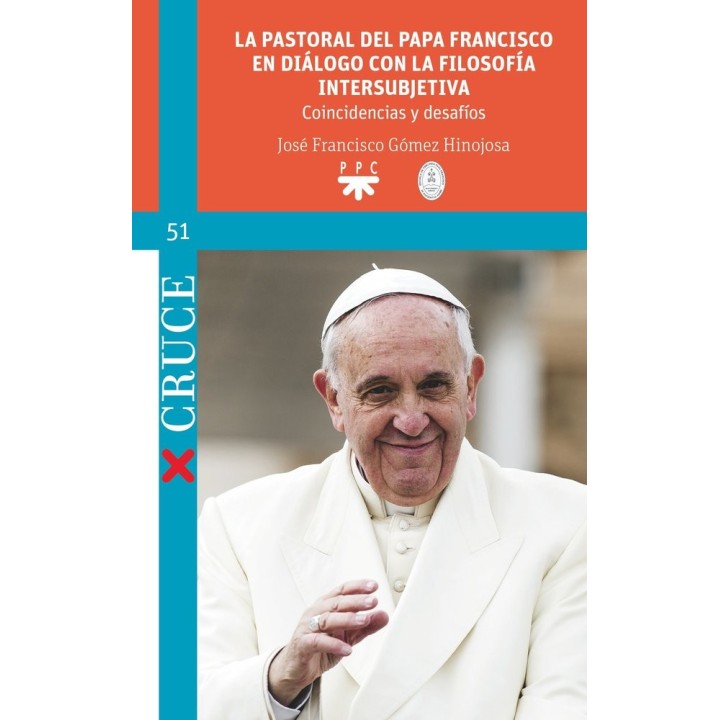 LA PASTORAL DEL PAPA FRANCISCO EN DIALOGO CON LA FILOSOFIA I