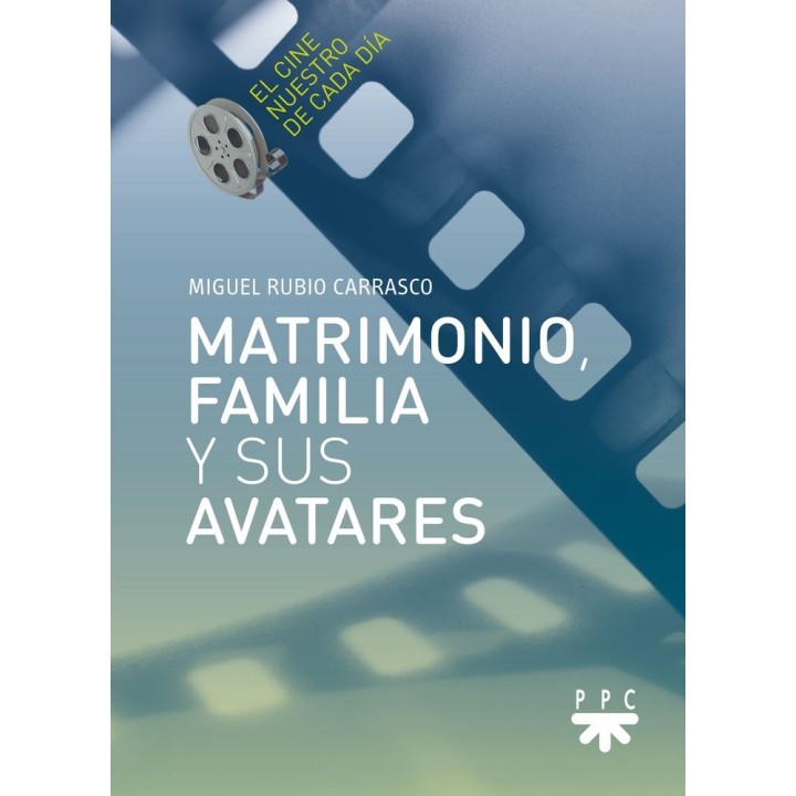 MATRIMONIO FAMILIA Y SUS AVATARES