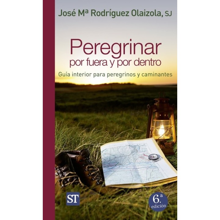PEREGRINAR POR FUERA Y POR DENTRO GUIA INTERIOR PARA