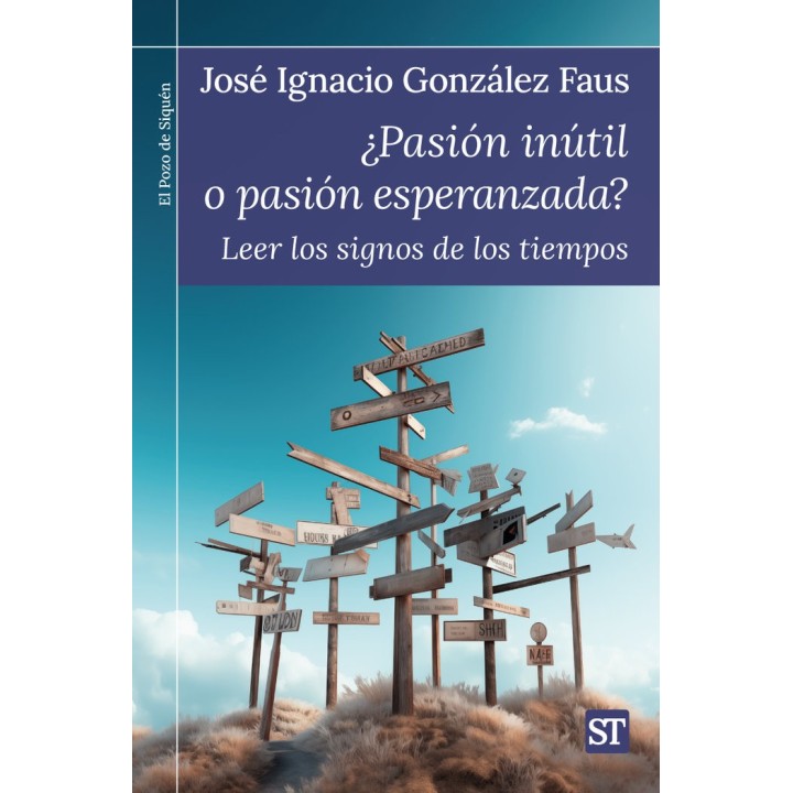 PASION INUTIL O PASION ESPERANZADA