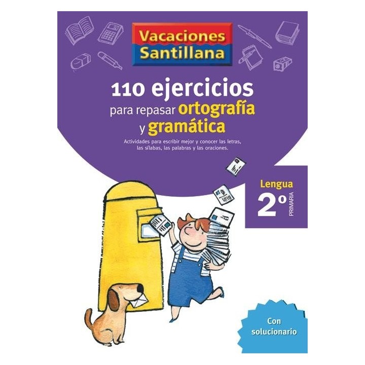 110 EJERCICIOS ORTOGRAFIA GRAMATICA 2ºEP 06 VACACIONES