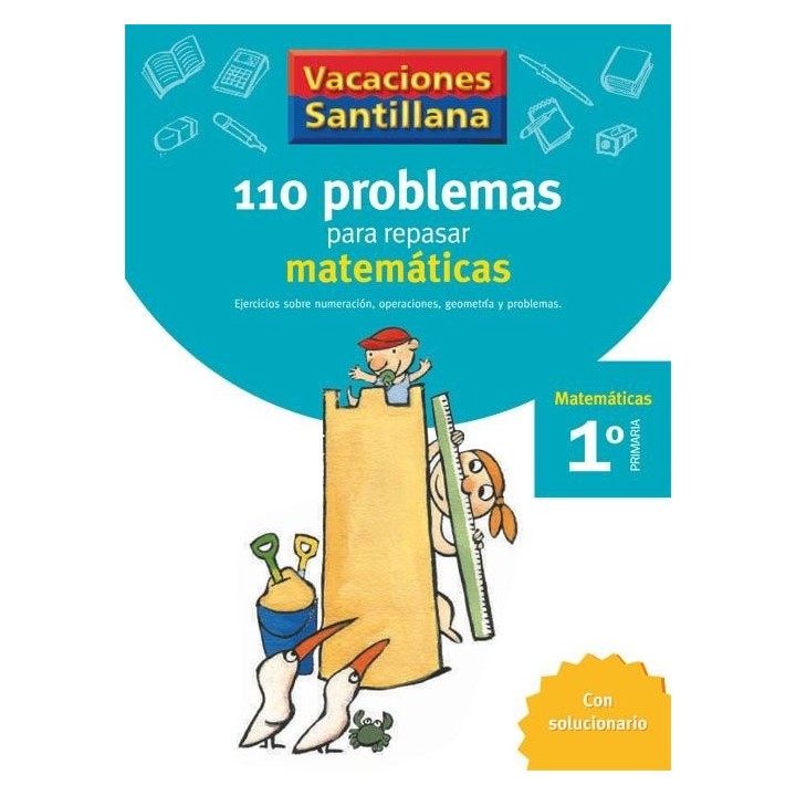 110 PROBLEMAS REPASAR MATEMATICAS 1ºEP 06 VACACIONES