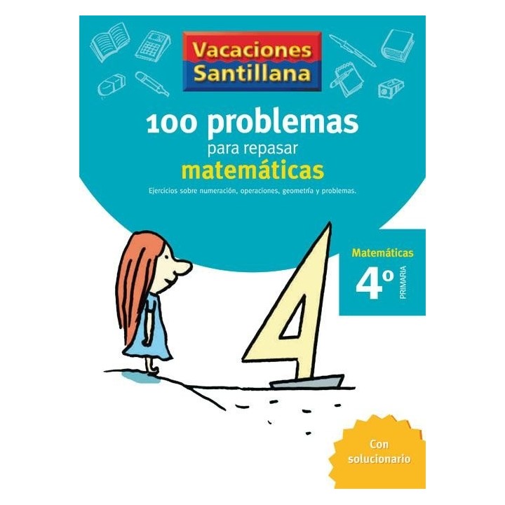 100 PROBLEMAS REPASAR MATEMATICAS 4ºEP 06 VACACIONES