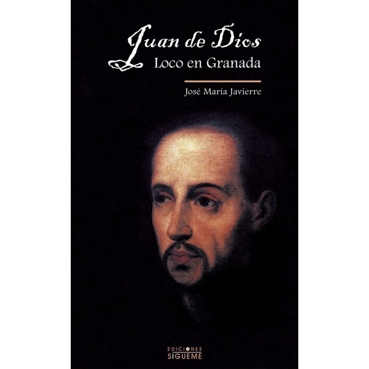 JUAN DE DIOS, LOCO EN GRANADA