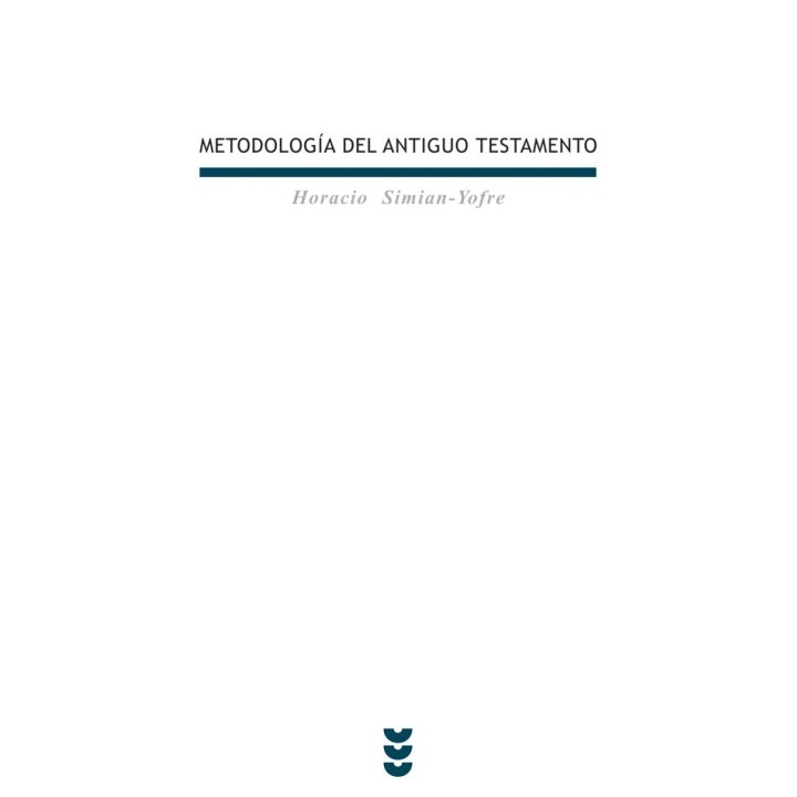 METODOLOGIA DEL ANTIGUO TESTAMENTO