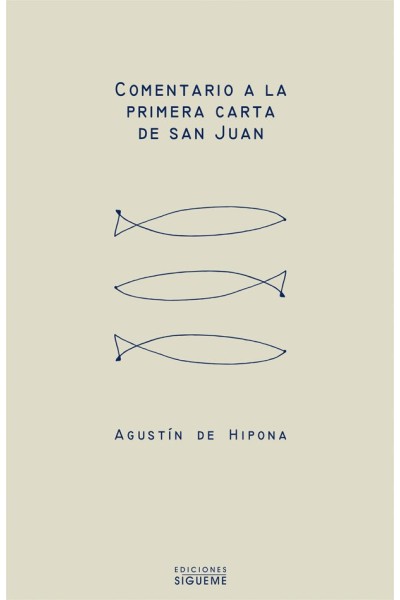 COMENTARIO A LA PRIMERA CARTA DE SAN JUAN