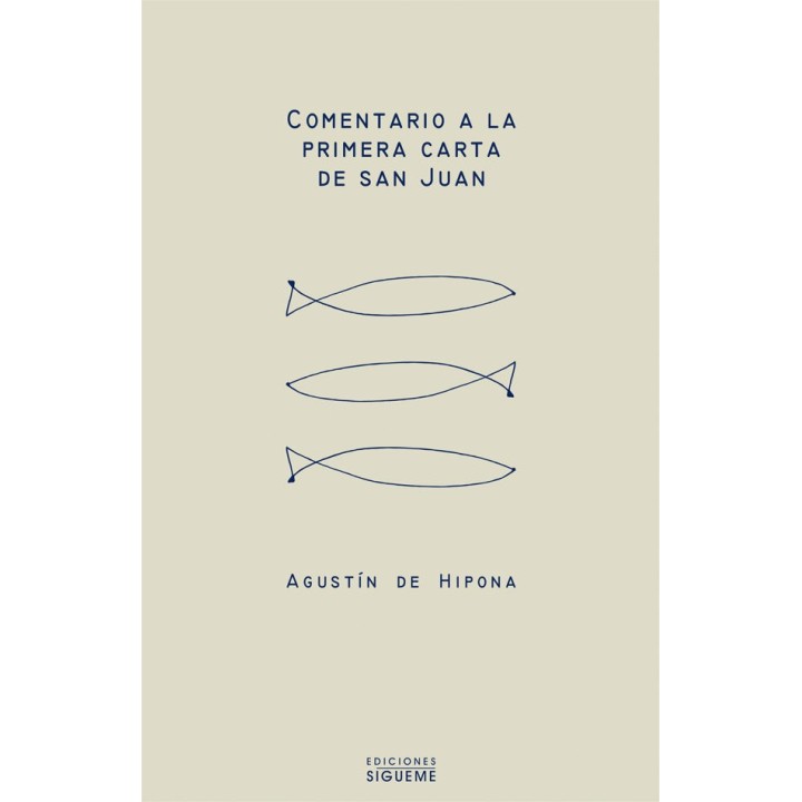 COMENTARIO A LA PRIMERA CARTA DE SAN JUAN