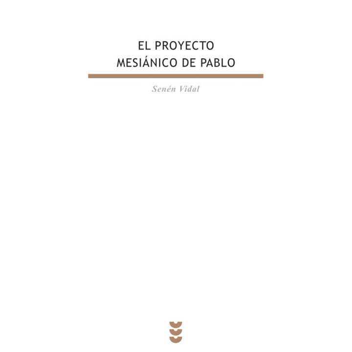 PROYECTO MESIANICO DE PABLO,EL