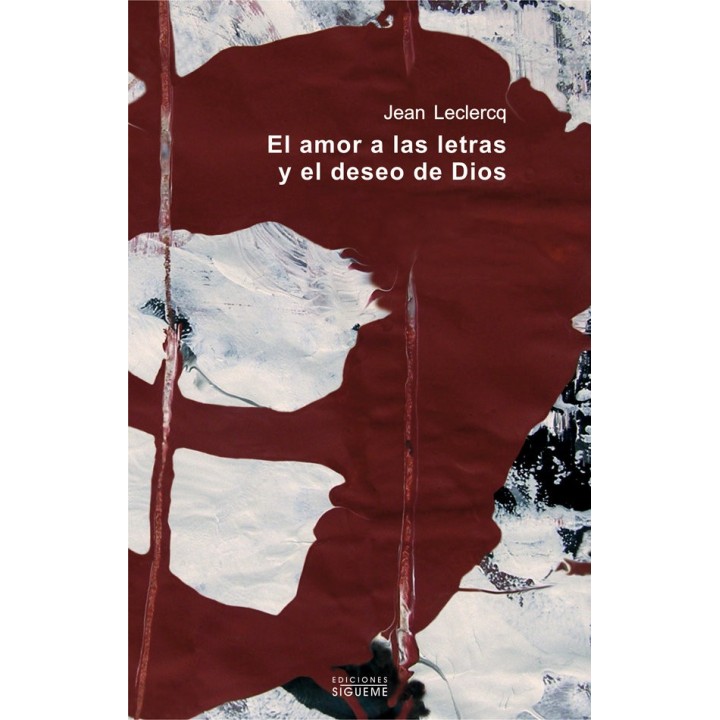 AMOR A LAS LETRAS Y EL DESEO DE DIOS,EL