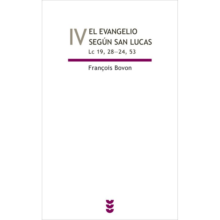 EVANGELIO SEGUN SAN LUCAS, VOL IV,EL