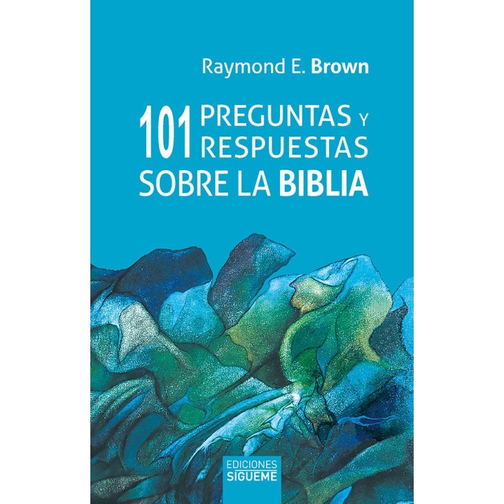 101 PREGUNTAS Y RESPUESTAS SOBRE LA BIBLIA